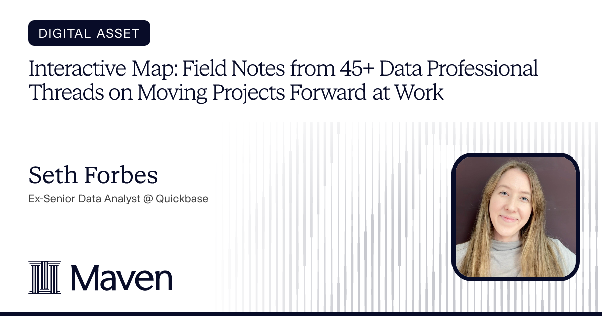 Interactive Map: Field Notes from 45+ Data Professional Threads on Moving Projects Forward at Work cover image